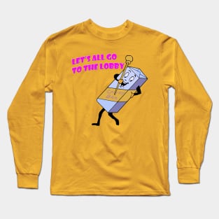 Let's all go to the Lobby candy bar Long Sleeve T-Shirt